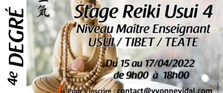 Stage d’initiation au 4ème degré Reiki USUI/TIBET/TEATE – Maître Enseignant